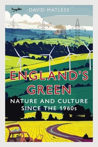 Бумажная книга «England’s Green: Nature and Culture since the 1960s» - фото №1