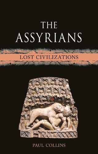 Бумажная книга «The Assyrians: Lost Civilizations», автор Пол Коллинз - фото №1