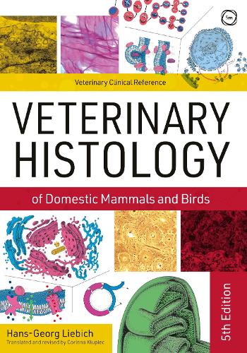 Бумажная книга «Veterinary Histology of Domestic Mammals and Birds 5th Edition: Textbook and Colour Atlas», автор Ганс-Георг Либих - фото №1