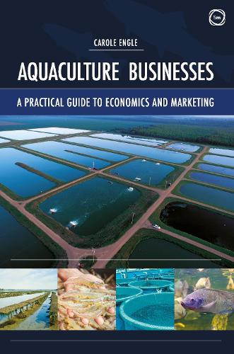 Бумажная книга «Aquaculture Businesses: A Practical Guide to Economics and Marketing», автор Кэрол Энгл - фото №1
