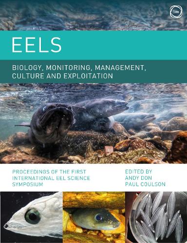 Бумажная книга «Eels Biology, Monitoring, Management, Culture and Exploitation: Proceedings of the First International Eel Science Symposium», авторов Энди Дон, Пол Коулсон - фото №1
