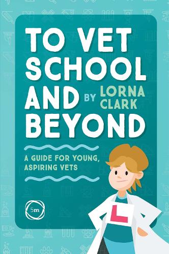 Бумажная книга «To Vet School and Beyond : A Guide for Young, Aspiring Vets», автор Лорна Кларк - фото №1