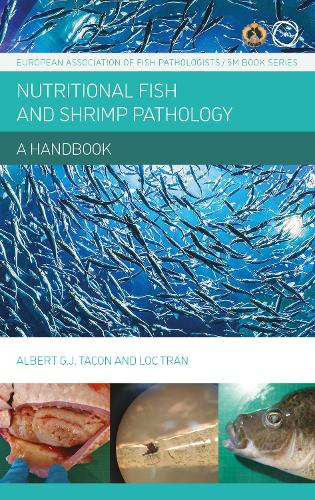 Бумажная книга «Nutritional Fish and Shrimp Pathology: A Handbook», авторов Альберт Такон, Лок Тран - фото №1