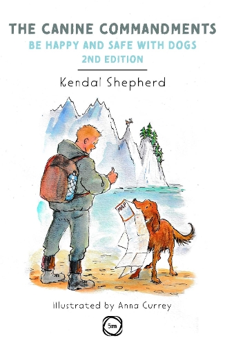 Паперова книга «The Canine Commandments 2nd Edition: Be Happy and Safe with Dogs», автор Кенда Шепард - фото №1