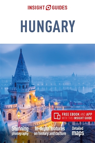 [object Object] «Insight Guides Hungary (Travel Guide with Free eBook)», автор Insight Guides - фото №1