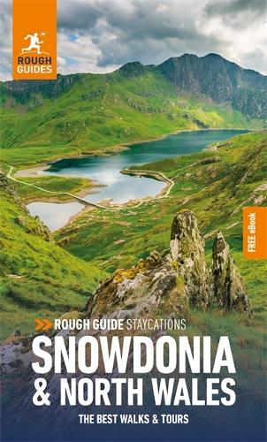 Паперова книга «Rough Guide Staycations Snowdonia & North Wales (Travel Guide with Free eBook)», автор Rough Guides - фото №1
