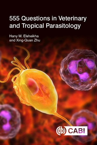 Бумажная книга «555 Questions in Veterinary and Tropical Parasitology», авторов Хани Эльшейха, Синь-Цюань Чжу - фото №1