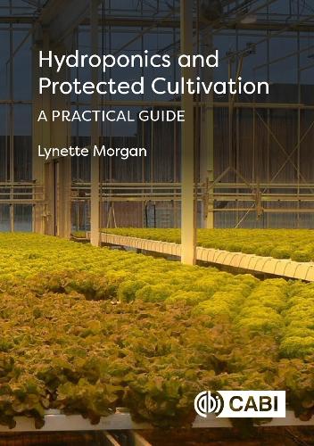 Паперова книга «Hydroponics and Protected Cultivation: A Practical Guide», автор Лінетт Морган - фото №1