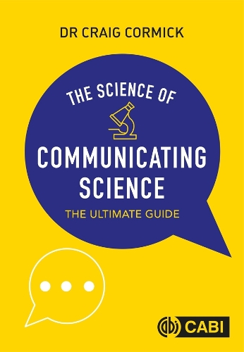 Паперова книга «Science of Communicating Science, The: The Ultimate Guide», автор Крейг Кормік - фото №1