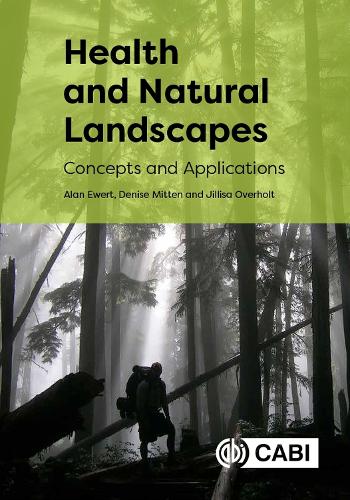 Бумажная книга «Health and Natural Landscapes: Concepts and Applications», авторов Алан В. Юэрт, Дениз Миттен, Джиллиса Оверхолт - фото №1