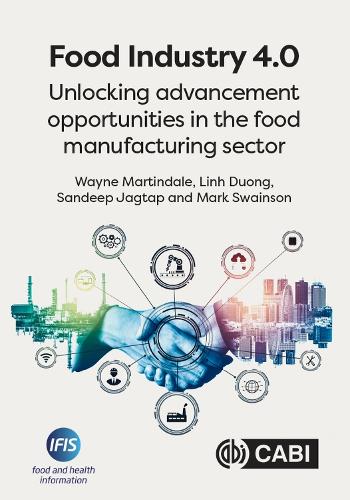 Паперова книга «Food Industry 4.0: Unlocking Advancement Opportunities in the Food Manufacturing Sector», авторів Лінь Дуонг, Сандіп Джагтап, Вейн Мартіндейл - фото №1