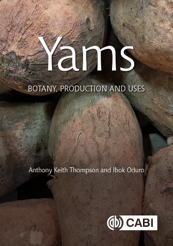 Бумажная книга «Yams: Botany, Production and Uses», авторов Энтони Кит Томпсон, Ибок Одуро - фото №1