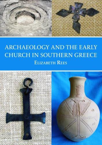 Бумажная книга «Archaeology and the Early Church in Southern Greece», автор Элизабет Риз - фото №1