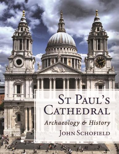 Бумажная книга «St Paul's Cathedral: Archaeology and History», автор Джон Шофилд - фото №1