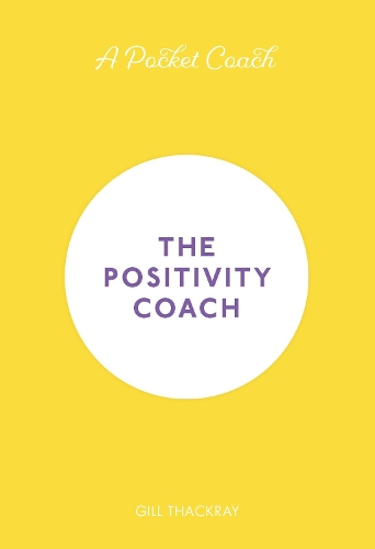 Бумажная книга «A Pocket Coach: The Positivity Coach», автор Гилл Тэкрей - фото №1