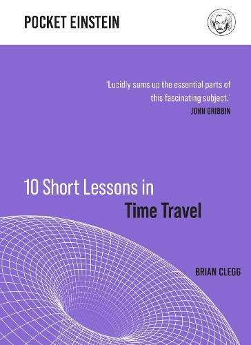 Паперова книга «10 Short Lessons in Time Travel», автор Брайан Клегг - фото №1