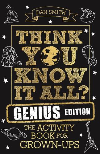 [object Object] «Think You Know It All? Genius Edition: The Activity Book for Grown-ups», автор Деніел Сміт - фото №1