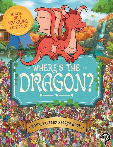 [object Object] «Where's the Dragon?: A Fun, Fantasy Search Book», авторов Имоджен Каррелл-Уильямс, Пол Моран - фото №1