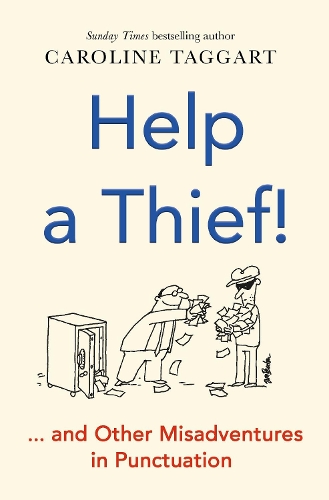 Паперова книга «Help a Thief!: And Other Misadventures in Punctuation», автор Керолайн Таггарт - фото №1