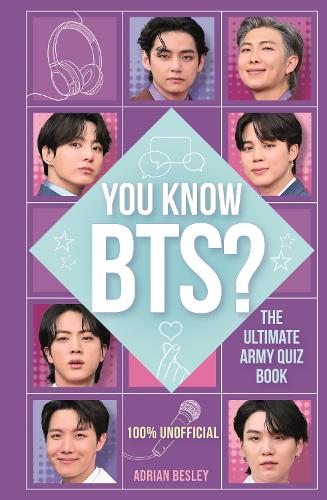[object Object] «You Know BTS?: The Ultimate ARMY Quiz Book», автор Адріан Беслі - фото №1