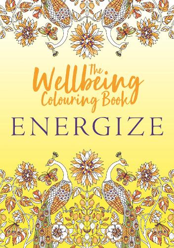 Бумажная книга «The Wellbeing Colouring Book: Energize», автор Майкл О'Мара Книги - фото №1