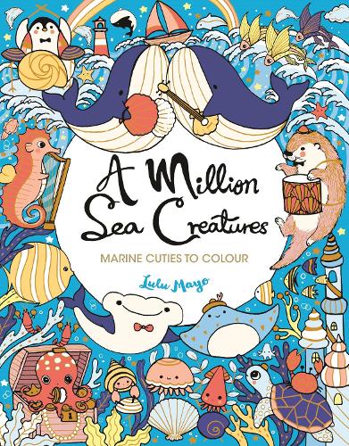 Бумажная книга «A Million Sea Creatures: Marine Cuties to Colour», автор Лулу Майо - фото №1