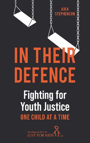Бумажная книга «In Their Defence: Fighting for Youth Justice One Child at a Time», автор Айка Стивенсон - фото №1
