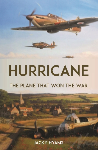 Бумажная книга «Hurricane: The Plane that Won the War», автор Джеки Хайамс - фото №1