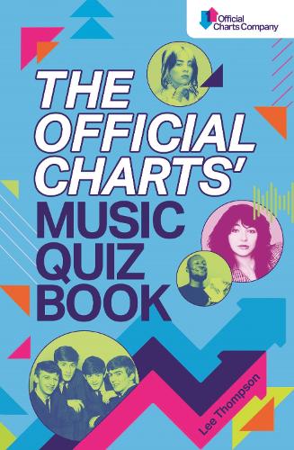 Бумажная книга «The Official Charts' Music Quiz Book: Put Your Chart Music Knowledge to the Test!», автор Ли Томпсон - фото №1