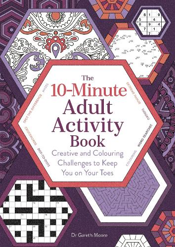 [object Object] «10-Minute Adult Activity Book: Creative and Colouring Challenges to Keep You on Your Toes», автор Гарет Мур - фото №1