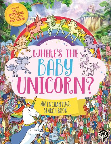[object Object] «Where’s the Baby Unicorn?: An Enchanting Search and Find Book», автор Пол Моран - фото №1