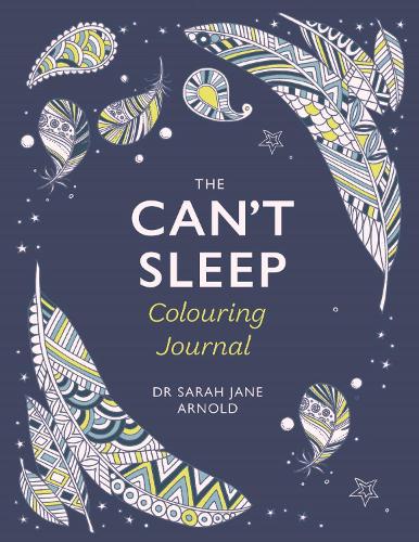 Бумажная книга «The Can't Sleep Colouring Journal», автор Сара Джейн Арнольд - фото №1