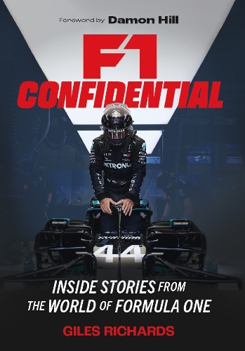 Паперова книга «F1 Racing Confidential: Inside Stories from the World of Formula One», автор Джайлз Річардс - фото №1