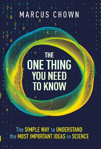 Бумажная книга «The One Thing You Need to Know: The Simple Way to Understand the Most Important Ideas in Science», автор Маркус Чаун - фото №1