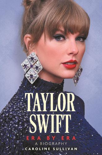 Бумажная книга «Taylor Swift: Era by Era: The Unauthorized Biography» - фото №1