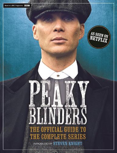 Бумажная книга «Peaky Blinders: The Official Guide to the Complete Series», автор Пики Блиндерс - фото №1