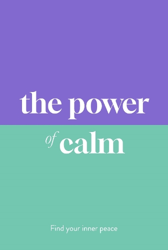 Паперова книга «The Power of Calm: Find Your Inner Peace», автор Сара Джейн Арнольд - фото №1