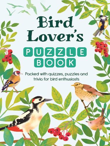 Паперова книга «Bird Lover’s Puzzle Book: Packed with Quizzes and Puzzles for Bird Enthusiasts», автор Майкл О'Мара Книги - фото №1