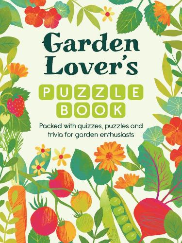 Бумажная книга «Garden Lover’s Puzzle Book: Packed with Quizzes and Puzzles for Garden Enthusiasts», автор Майкл О'Мара Книги - фото №1
