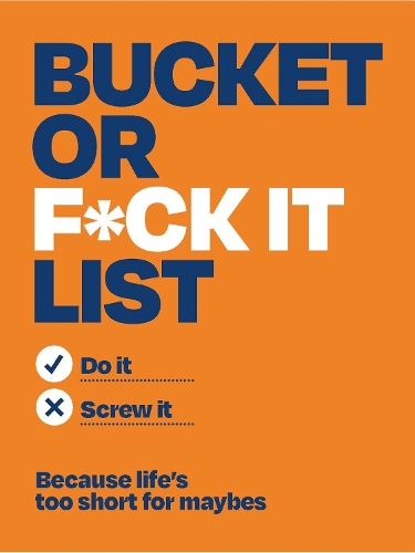 Паперова книга «Bucket or F*ck It List: Do It or Screw It», автор Майкл О'Мара Книги - фото №1