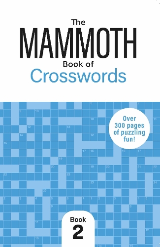 Бумажная книга «The Mammoth Book of Crosswords 2: Over 250 Pages of Puzzling Fun», автор Гарет Мур - фото №1
