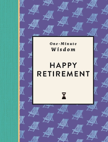 Паперова книга «One-Minute Wisdom: Happy Retirement», автор Майкл О'Мара Книги - фото №1