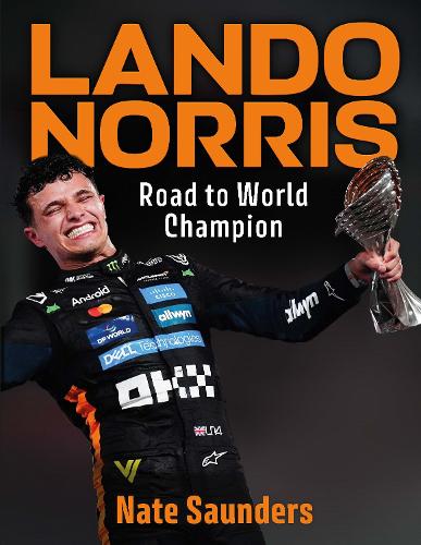 Паперова книга «Lando Norris: Road to World Champion», автор Нейт Сондерс - фото №1