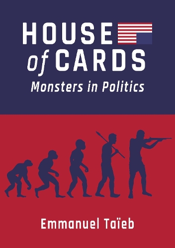 Бумажная книга «House of Cards: Monsters in Politics», автор Эммануэль Тайеб - фото №1