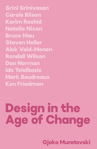Бумажная книга «Design in the Age of Change», автор Гьоко Муратовски - фото №1