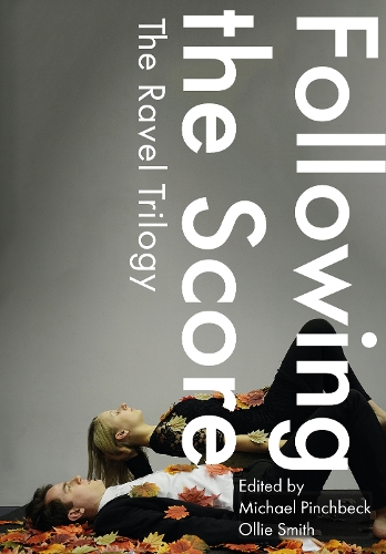 Бумажная книга «Following the Score: The Ravel Trilogy», автор Олли Смит - фото №1
