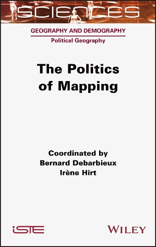 Паперова книга «The Politics of Mapping», авторів Бернар Дебарб'є, Ірен Хірт - фото №1