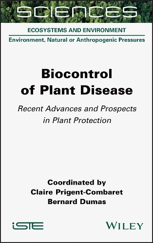 Бумажная книга «Biocontrol of Plant Disease: Recent Advances and Prospects in Plant Protection», авторов Бернар Дюма, Клэр Приджент-Комбаре - фото №1