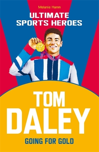 Бумажная книга «Tom Daley (Ultimate Sports Heroes): Going for Gold», автор Мелани Хэмм - фото №1