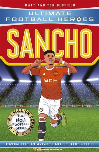 Бумажная книга «Sancho (Ultimate Football Heroes - The No.1 football series): Collect them all!», авторов Мэтт Олдфилд, Ultimate Football Heroes - фото №1